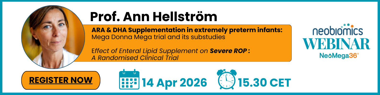 Expert Webinar Highlights & Live Discussion: ARA & DHA Supplementation in Extremely Preterm Infants