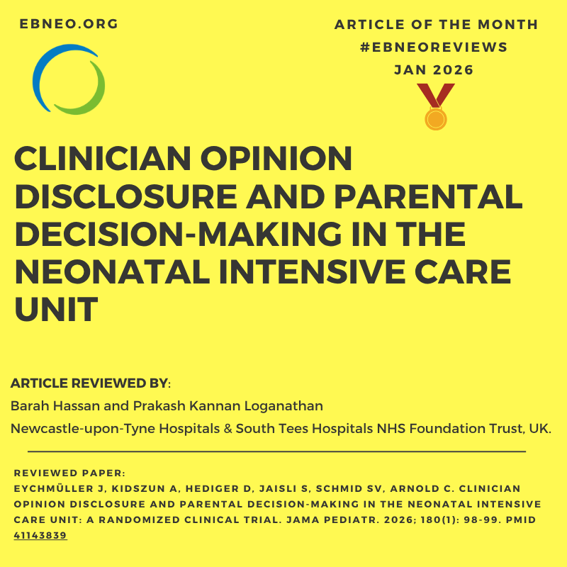 EBNEO Commentary: Clinician Opinion Disclosure and Parental Decision-Making in the Neonatal Intensive Care Unit